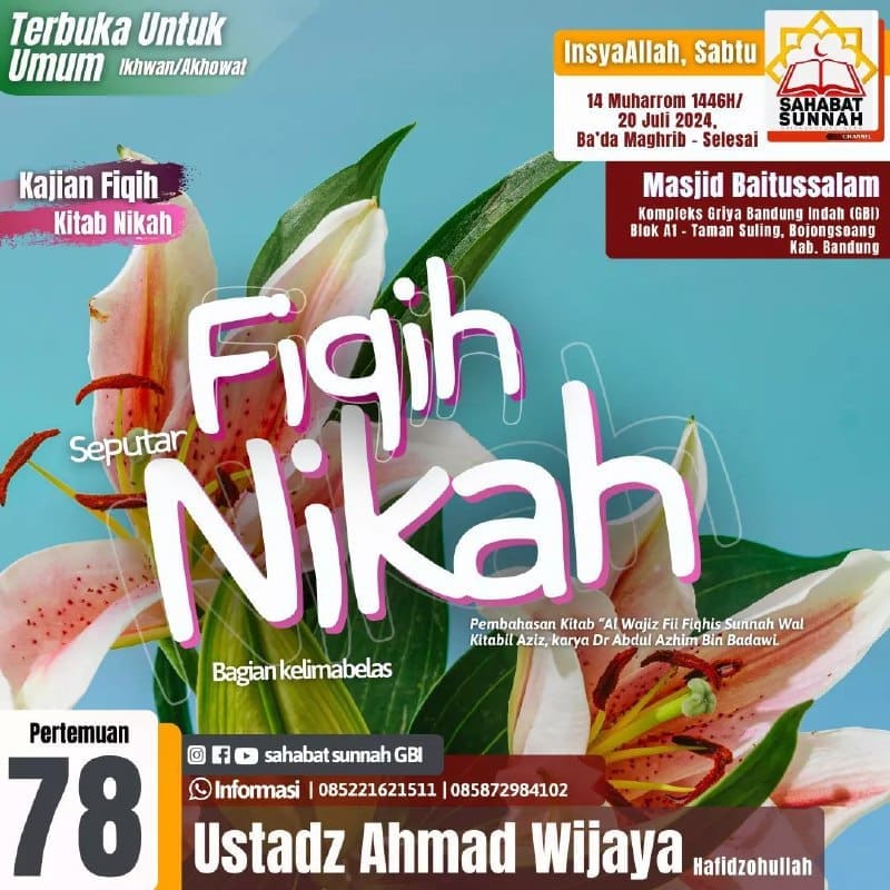 _Bismillah…_Pemateri : *Ustadz Ahmad Wijaya Hafizhahullah* *Sabtu, 15 Muharram…