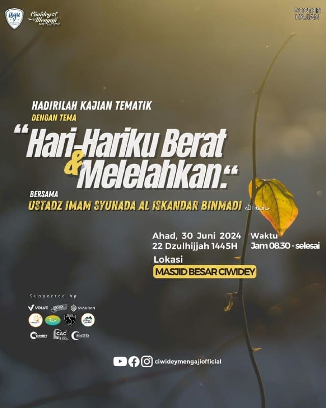 Kajian Tematik Dengan Tema : HARI-HARIKU BERAT & MELELAHKAN Pemateri : _*… Kajian Tematik Dengan Tema : HARI-HARIKU BERAT & MELELAHKAN Pemateri : _*…