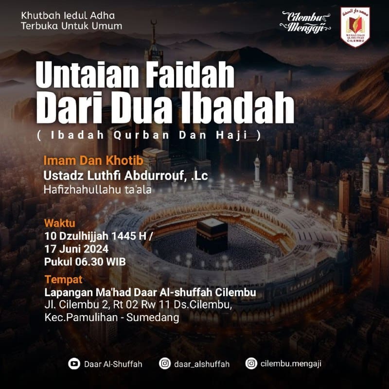 Khutbah Iedul Adha  Dengan Tema: Untaian Faidah Dari Dua Ibadah Bersama :  Ustad…