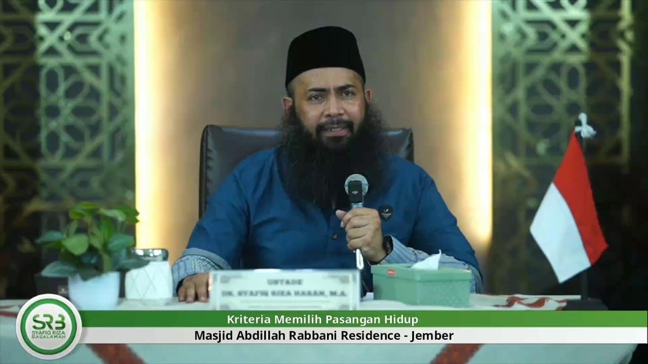 Kriteria Memilih Pasangan Hidup – Ustadz DR Syafiq Riza Basalamah MA