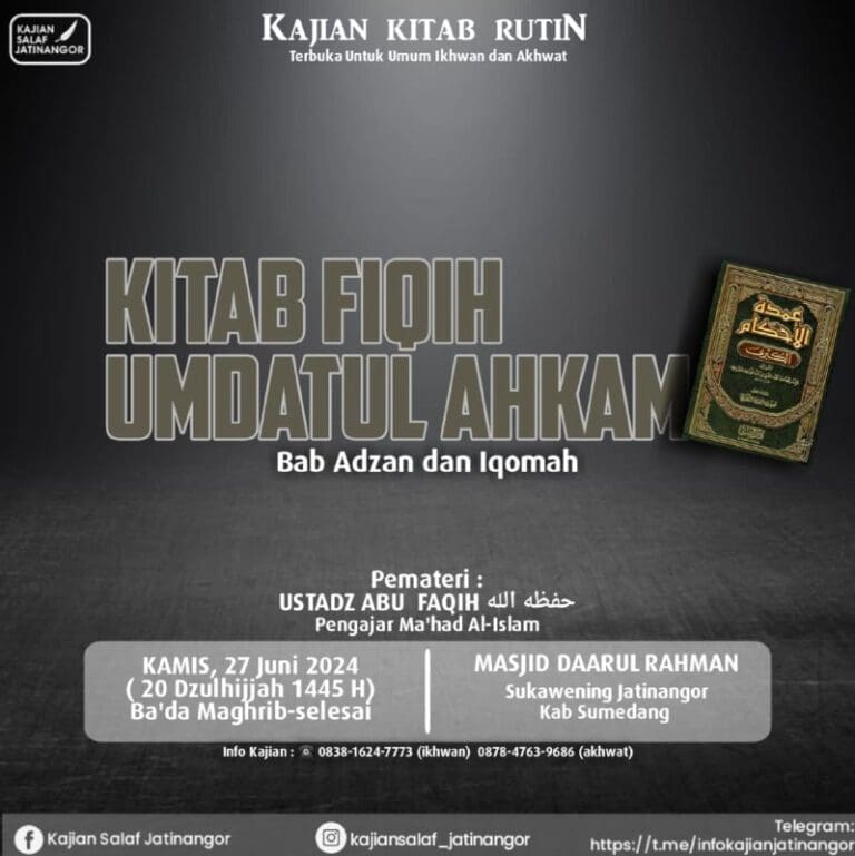 Kajian Kitab rutin Pembahasan tentang:  Kitab Umdatul ahkam bab adzan dan Iqamah…
