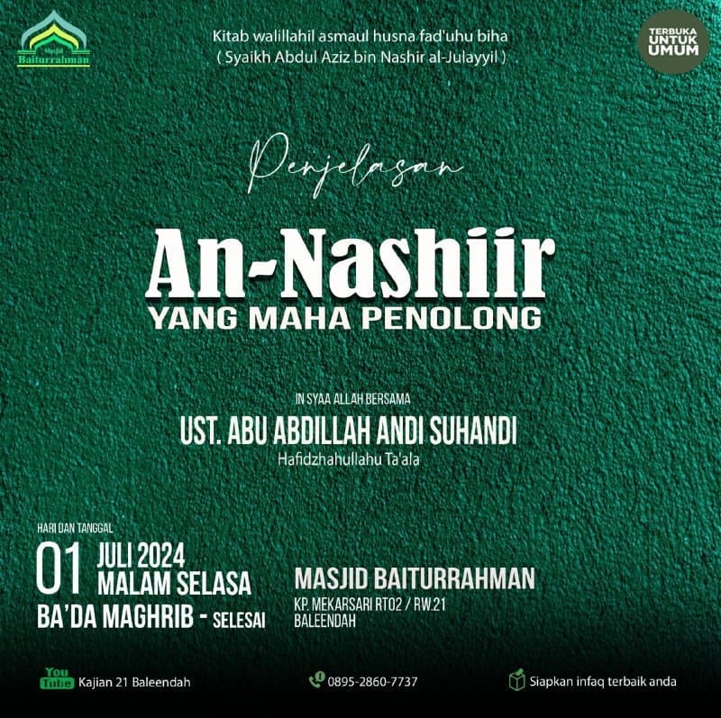 Kajian Rutin Penjelasan An-Nashiir (Yang Maha Penolong) Ustadz Abu Abdillah Andi…