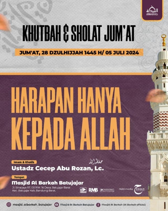 Khutbah Jum’at  Tema : HARAPAN HANYA KEPADA ALLAH Ustadz Cecep Abu Rozan, Lc. حف…