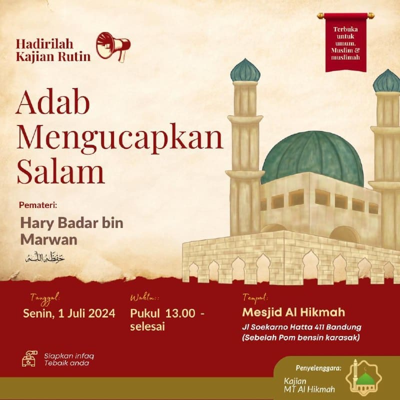 Hadirilah Kajian Rutin*Adab Mengucapkan Salam* Ustadz Hary Badar bin Marwan hafi…