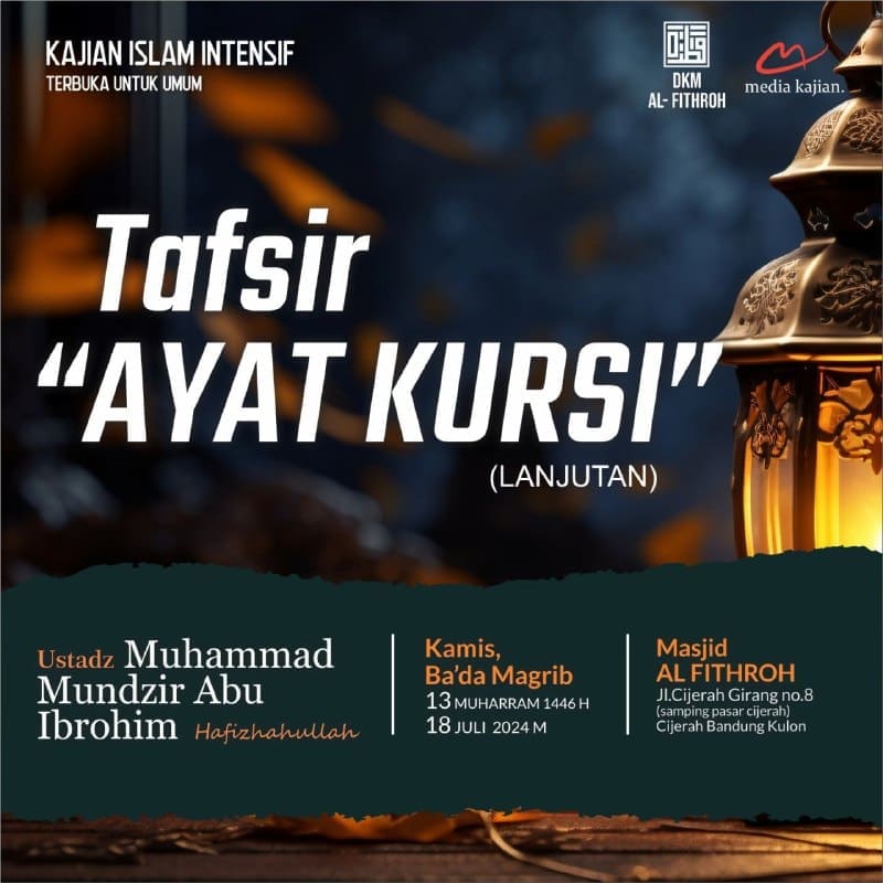 KAJIAN ISLAM ILMIAH Bersama *Ustadz Muhammad Mundzir Abu Ibrohim حَفِظَهُ اللهُ*…