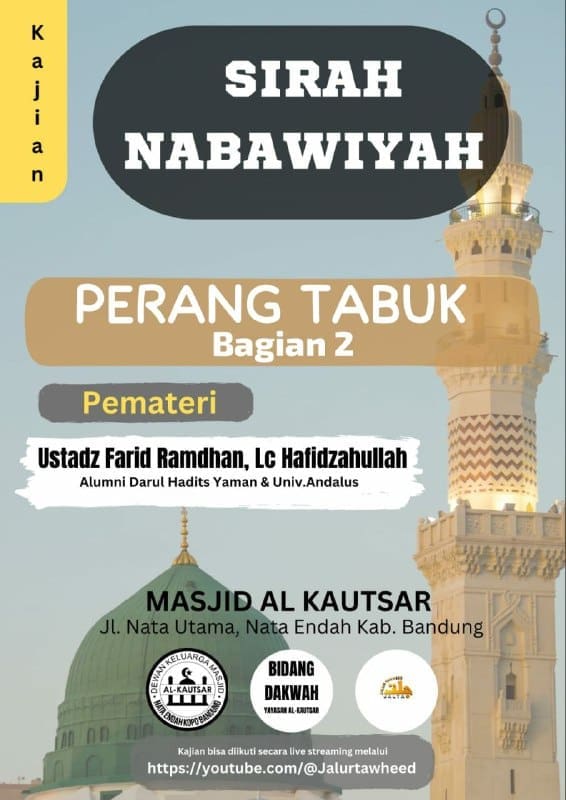 Kajian Rutin Sirah Nabawiyah Sirah Nabawiyah pertemuan ke 65 dengan tema  PERANG…