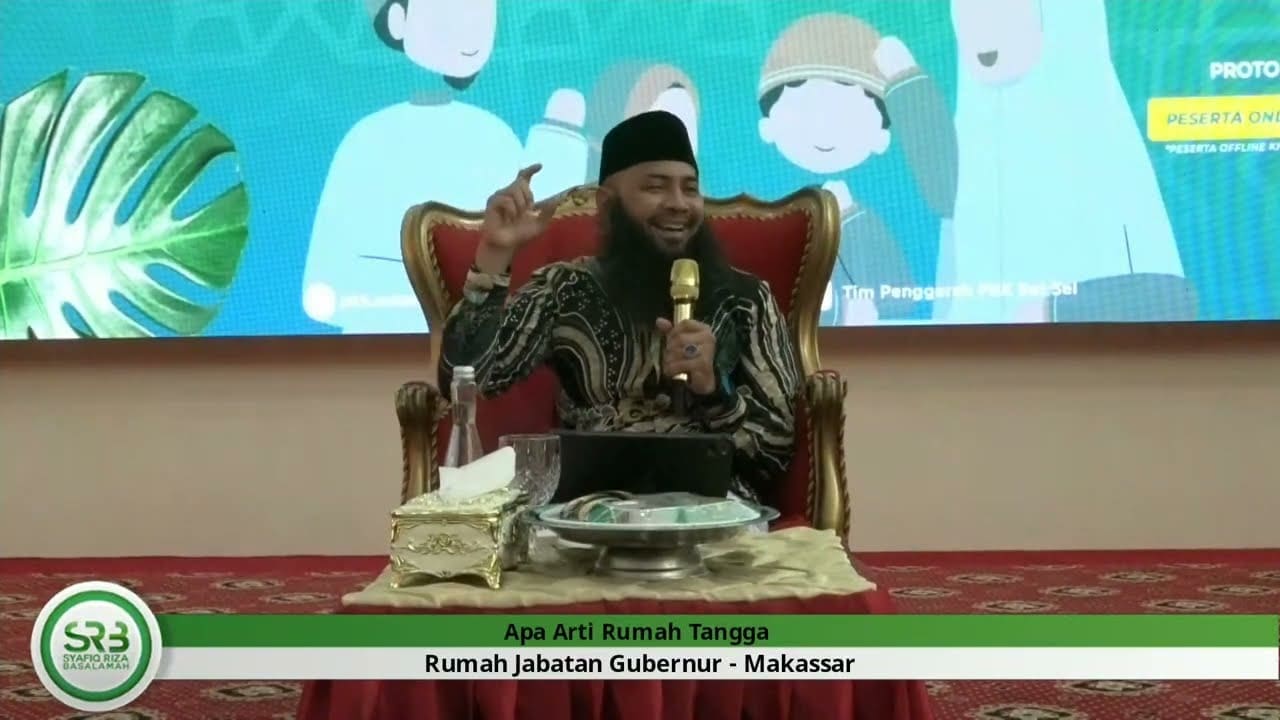 Apa Arti Rumah Tangga – Ustadz Syafiq Riza Basalamah MA