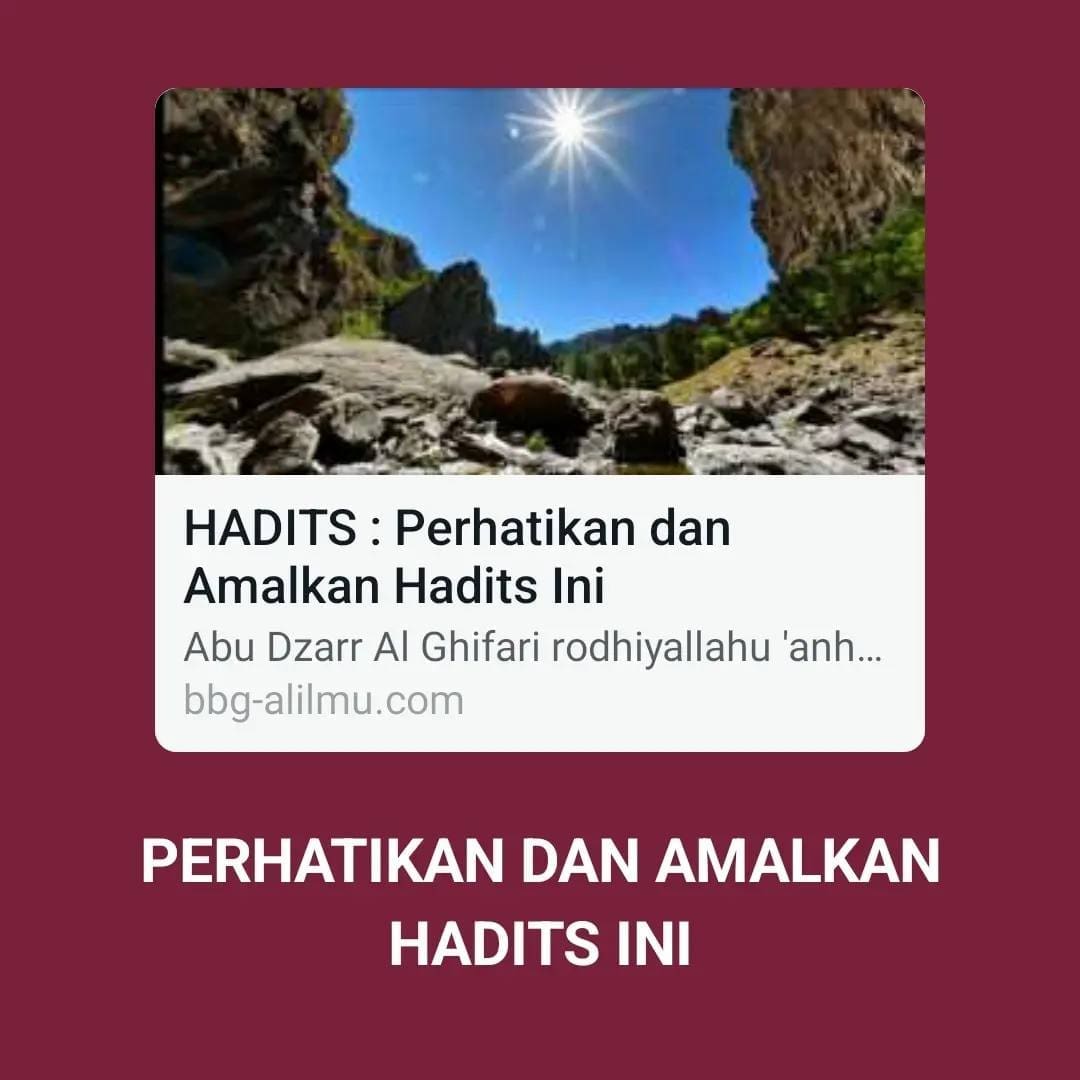 PERHATIKAN DAN AMALKAN HADITS INI

Abu Dzarr Al Ghifari rodhiyallahu ‘anhu berka…