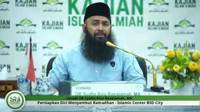 Persiapkan Diri Meyambut Ramadhan – Ustadz DR Syafiq Riza Basalamah MA