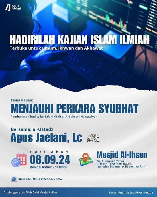 _Bismillah…_ Pemateri : *Ustadz Agus Jaelani, Lc. Hafizhahullah* *Ba’da Ashar …