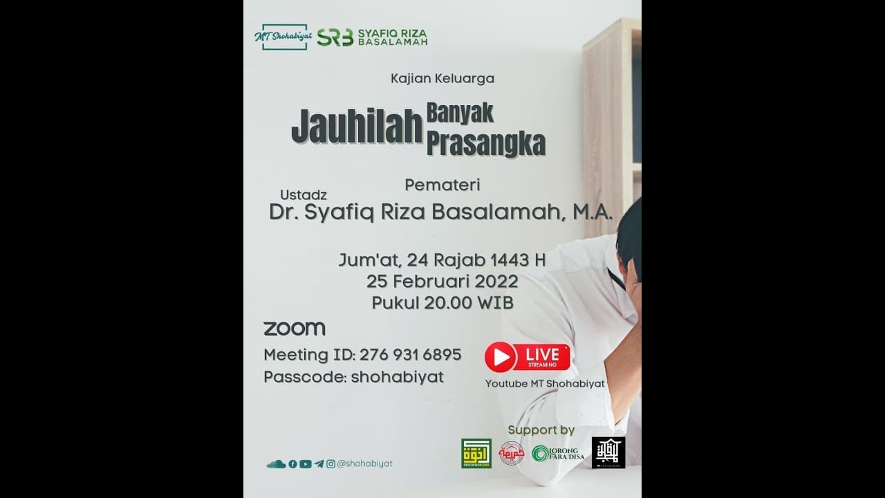 Jauhilah Banyak Prasangka –  Ustadz DR Syafiq Riza Basalamah MA