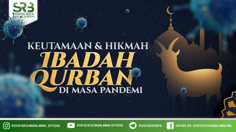 Keutamaan Dan Hikmah Ibadah Kurban Dimasa Pandemi – Ustadz Dr. Syafiq Riza Basalamah, M.A. Keutamaan Dan Hikmah Ibadah Kurban Dimasa Pandemi – Ustadz Dr. Syafiq Riza Basalamah, M.A.