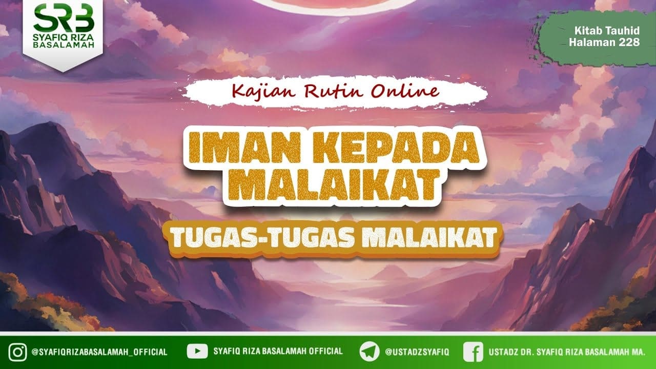 Kitab Tauhid : Iman Kepada Allah Dan Iman Kepada Malaikat ( Tugas Tugas Malaikat )