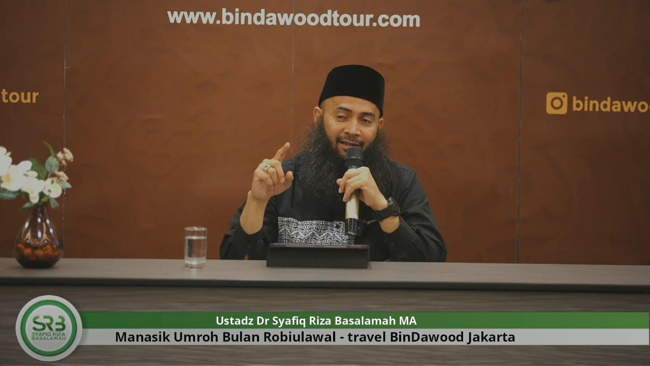 Manasik Umroh Bulan Robiulawal (part 1)- Ustadz Dr. Syafiq Riza Basalamah, M.A