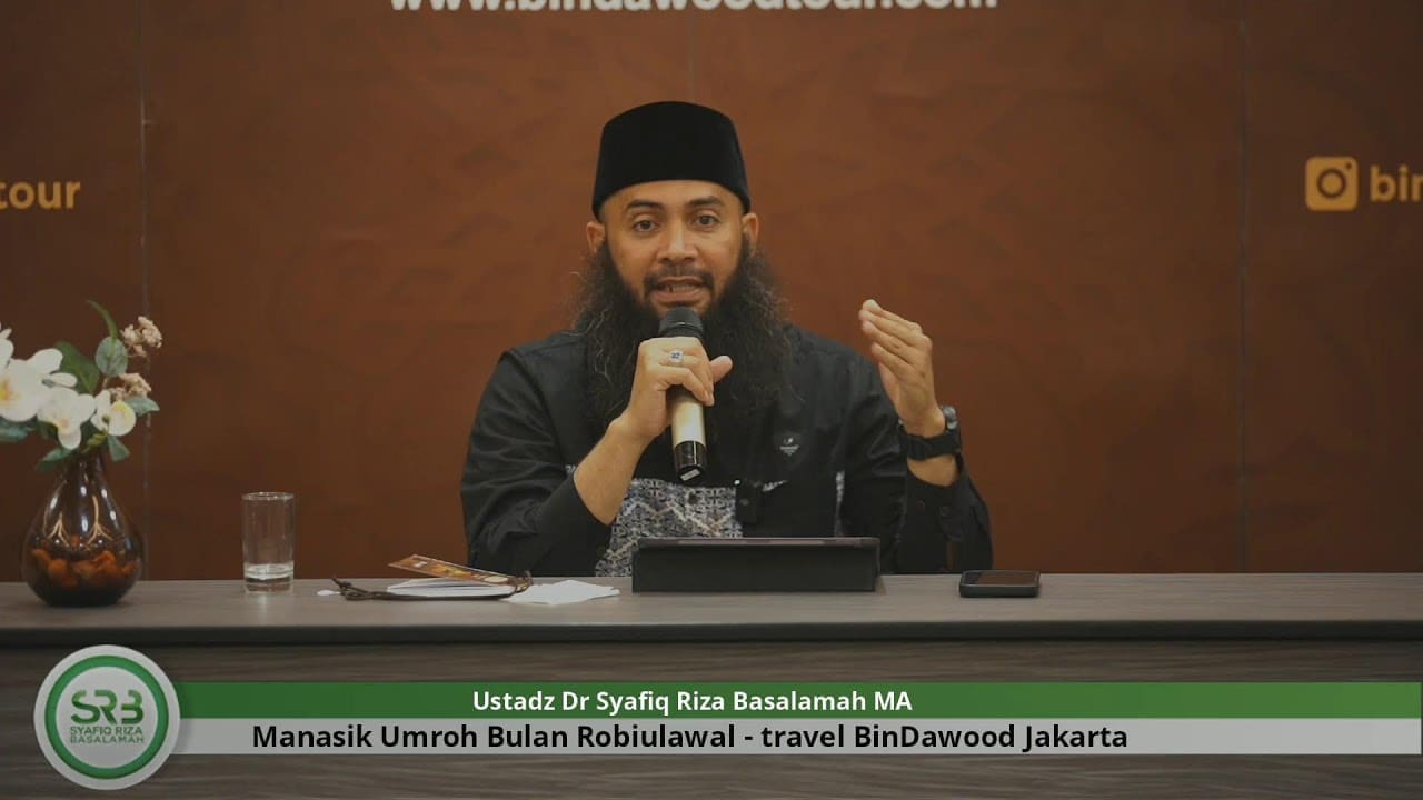 Manasik Umroh Bulan Robiulawal (part 2)- Ustadz Dr. Syafiq Riza Basalamah, M.A