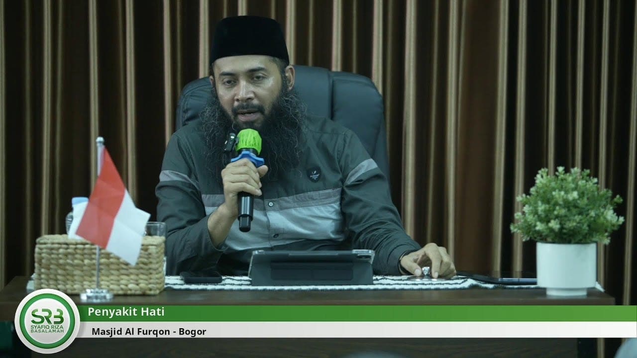 Penyakit Hati – Ustadz DR Syafiq Riza Basalamah MA