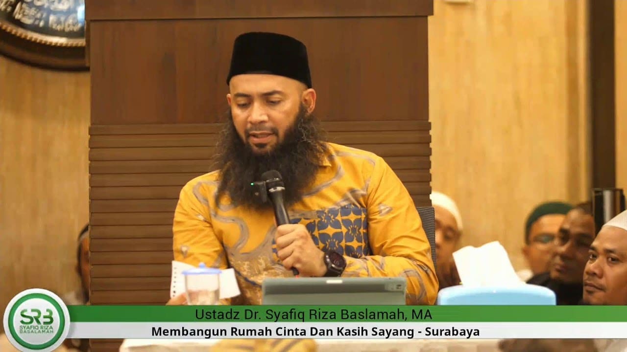 Ustadz Dr. Syafiq Riza Basalamah, Ma – membangun Rumah Cinta Dan Kasih Sayang