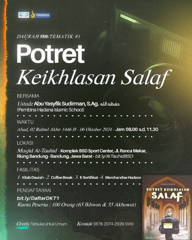 _Bismillah…_ *HADIRILAH* *DAURAH POTRET KEIKHLASAN SALAF*_(Gratis Serta Terbuk…