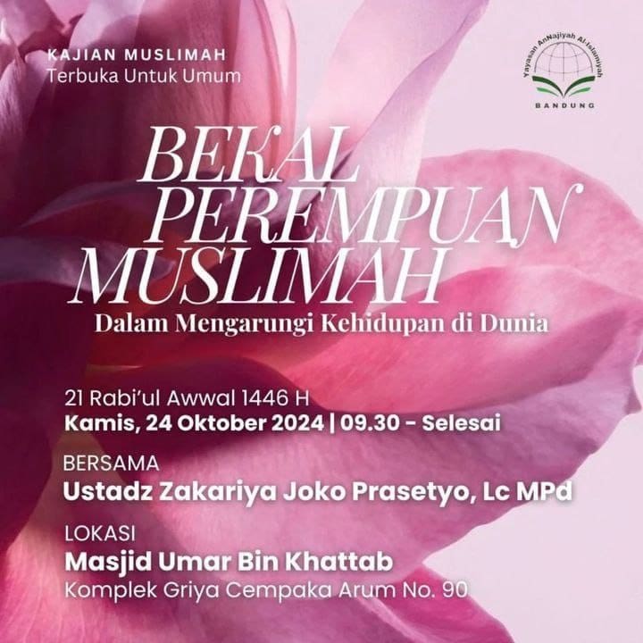 _Bismillah…_ *Kajian Muslimah*Pemateri : *Ustadz Zakariya Joko Prasetyo, Lc., …