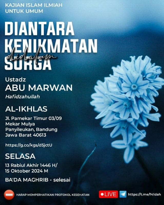 _Bismillah…_ Pemateri: *Ustadz Abu Marwan Hafizhahullah* *Ba’da Maghrib – Sele…