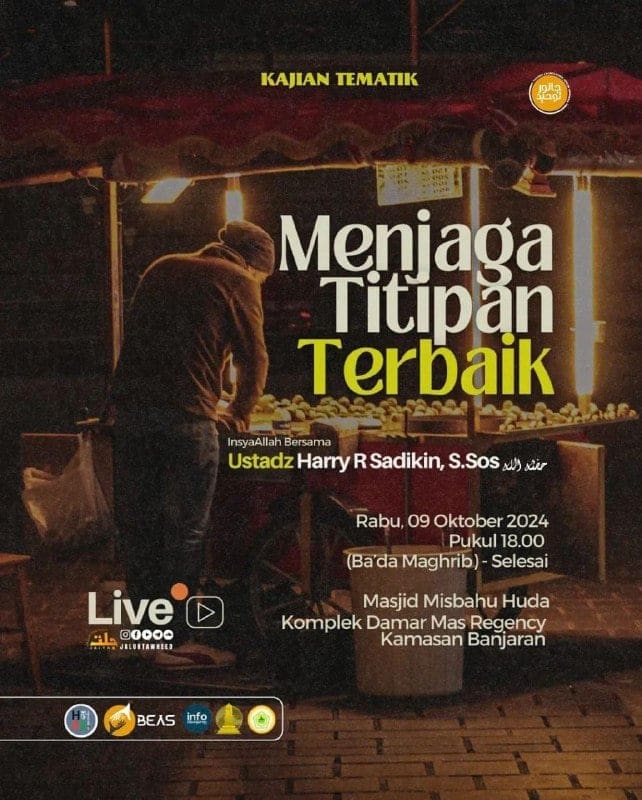 _Bismillah…_ Pemateri : *Ustadz Harry R. Sadikin, S.Sos. Hafizhahullah* *Ba’da…