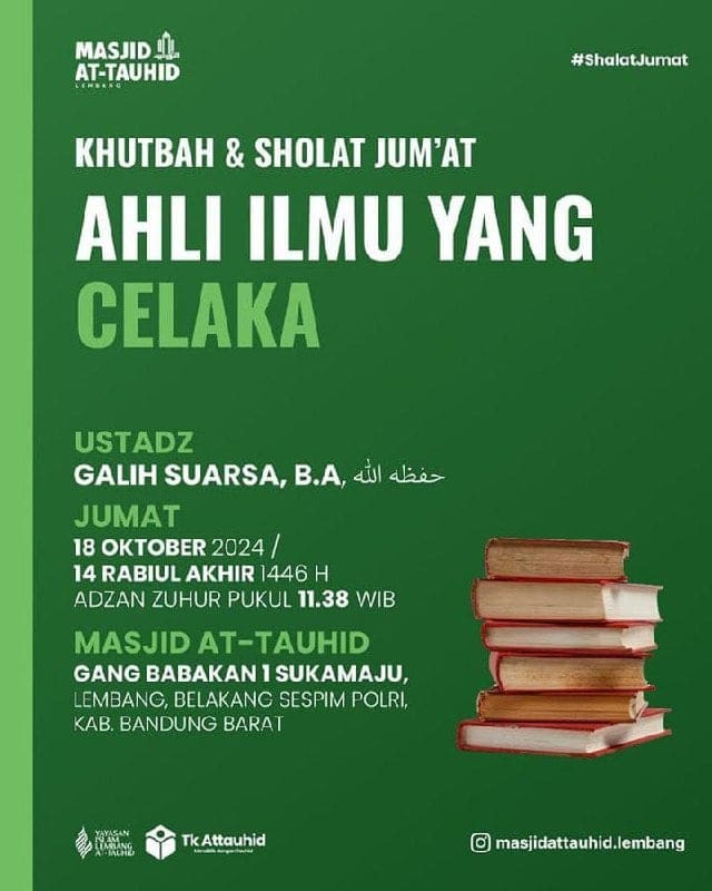 _Bismillah…_ *Ustadz Galih Suarsa, BA. Hafizhahullah* *KHUTBAH & SHOLAT JU…