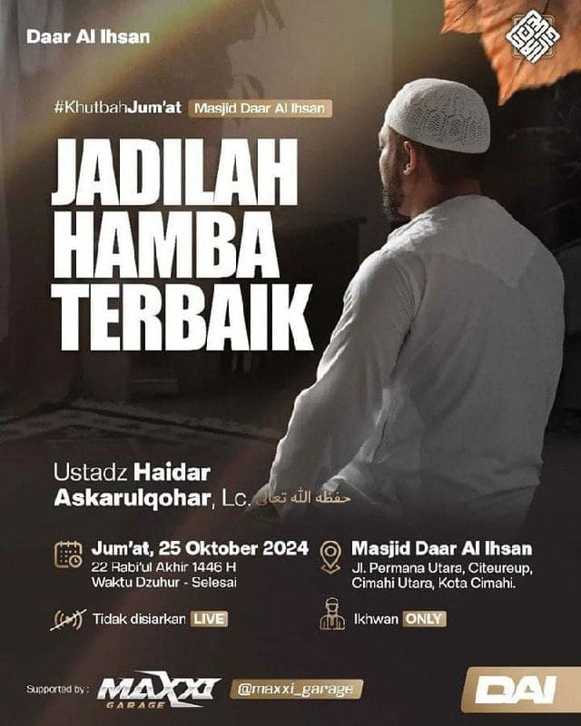 _Bismillah…_ *Ustadz Haidar Askarulqohar, Lc. Hafizhahullah* *KHUTBAH & SH…