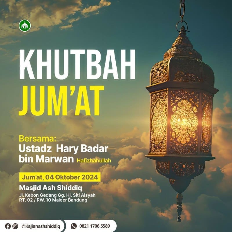 _Bismillah…_Pemateri : *Ustadz Hary Badar bin Marwan Hafizhahullah* *KHUTBAH &…