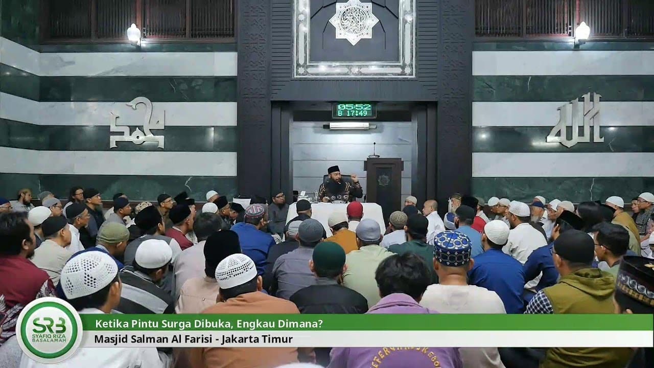 Ketika Pintu Surga Dibuka, Engkau Dimana? – Ustadz DR Syafiq Riza Basalamah MA