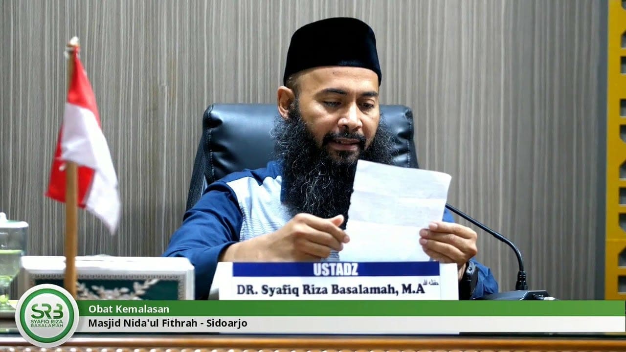 Obat Kemalasan – Ustadz DR Syafiq Riza Basalamah MA