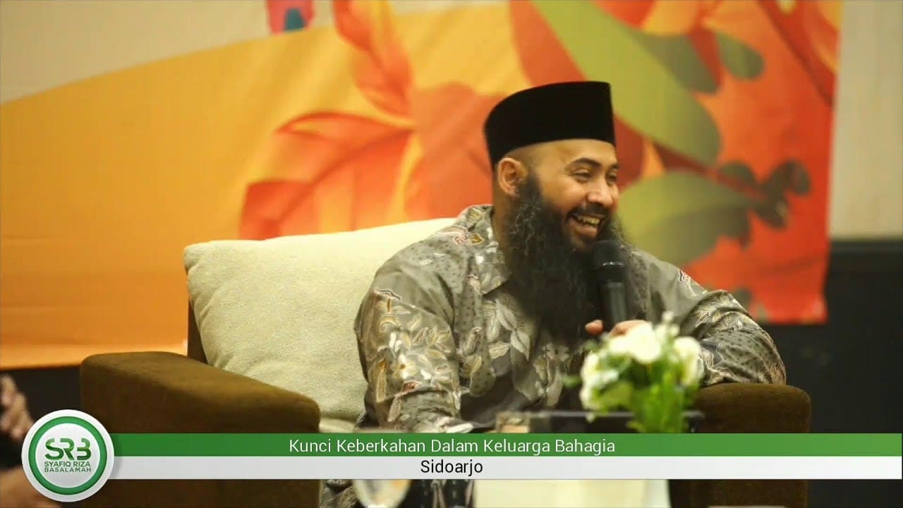 Ustadz Dr. Syafiq Riza Basalamah, MA – Kunci Keberkahan Rezeki dalam Keluarga