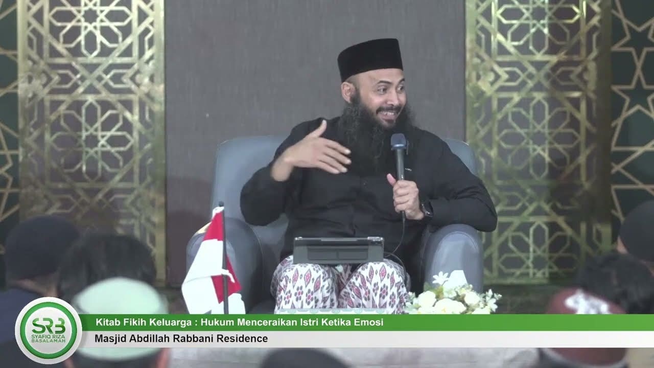 Hukum Menceraikan Istri Ketika Emosi – Ustadz DR Syafiq Riza Basalamah MA
