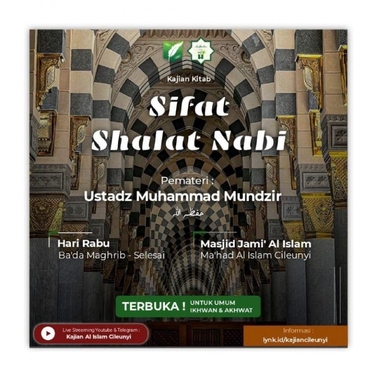 *HADIRILAH InsyaaAllah, KAJIAN ISLAM ILMIAH UMUM IKHWAN & AKHWAT (KHUSUS BA’…