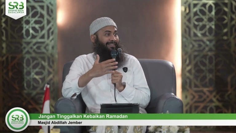 Jangan Tinggalkan Kebaikan Ramadan – Ustadz Dr Syafiq Riza Basalamah MA Jangan Tinggalkan Kebaikan Ramadan – Ustadz Dr Syafiq Riza Basalamah MA