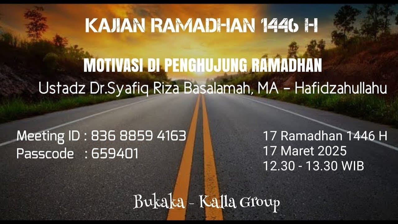 Motivasi Di Penghujung Ramadhan – Ustadz Dr. Syafiq Riza Basalamah., M.A