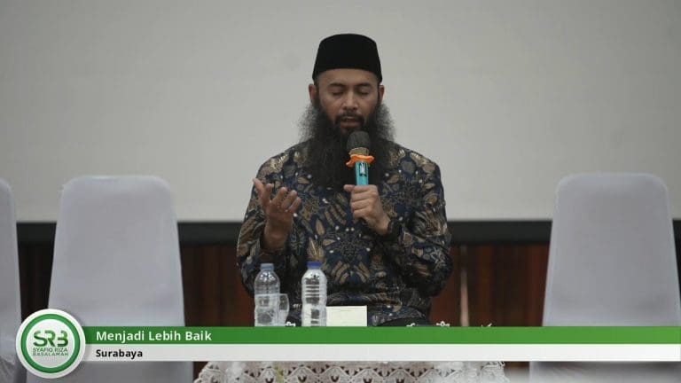 Menjadi Lebih Baik – Ustadz Dr Syafiq Riza Basalamah MA