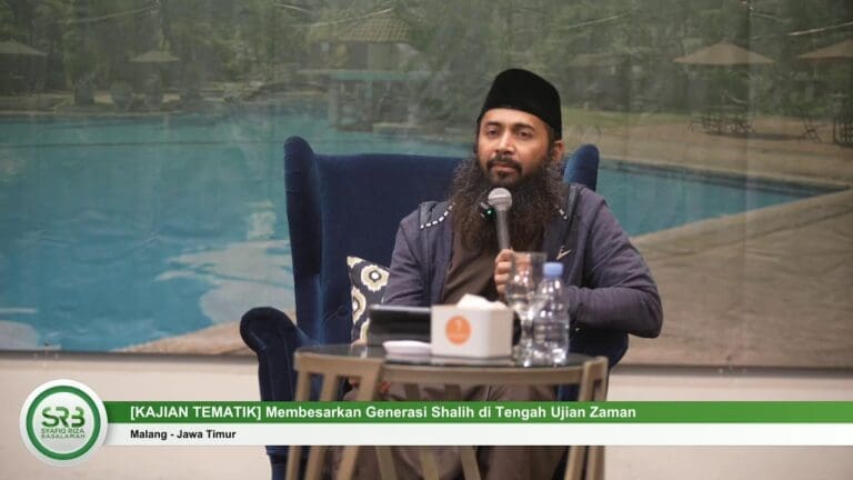 [KAJIAN TEMATIK] Membesarkan Generasi Shalih di Tengah Ujian Zaman