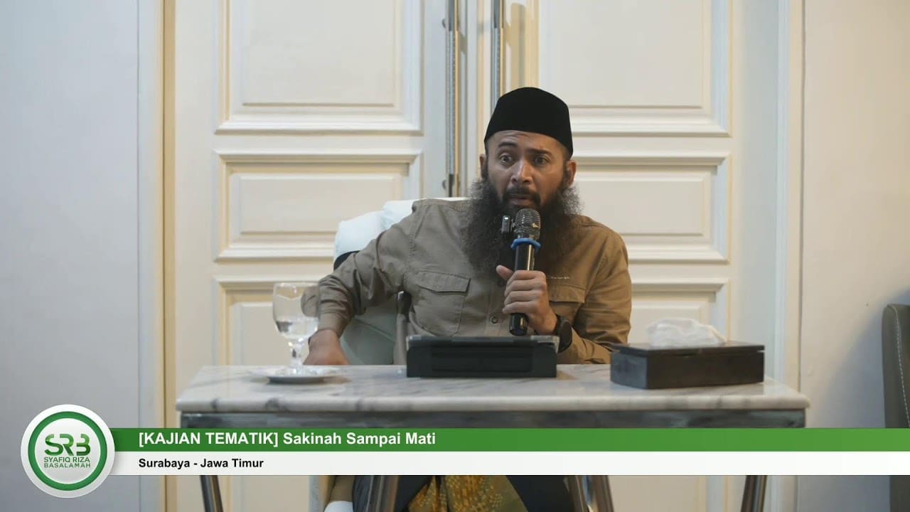 [KAJIAN TEMATIK] Sakinah Sampai Mati – Ustadz Dr Syafiq Riza Basalamah, MA