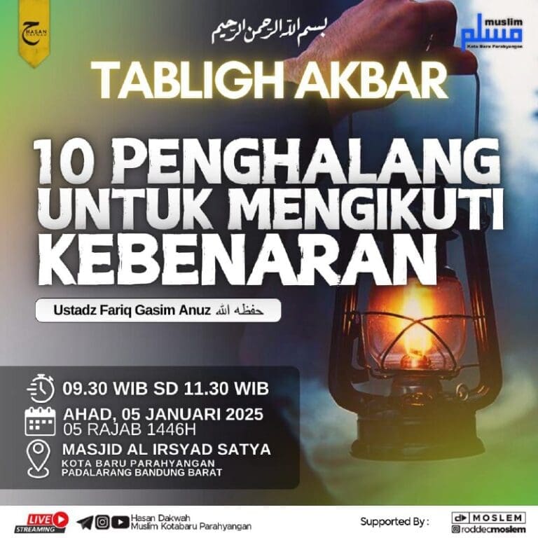 *TABLIGH AKBAR*Tema :*10 PENGHALANG UNTUK MENGIKUTI KEBENARAN**Ustadz Fariq Gasi… *TABLIGH AKBAR*Tema :*10 PENGHALANG UNTUK MENGIKUTI KEBENARAN**Ustadz Fariq Gasi…