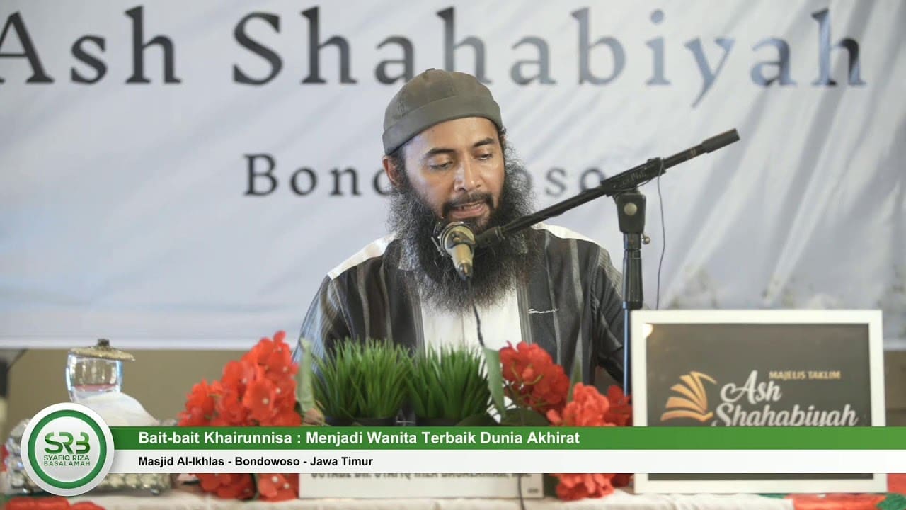 Daurah Muslimah : Menjadi Wanita Terbaik Dunia Akhirat – Ustadz DR Syafiq Riza