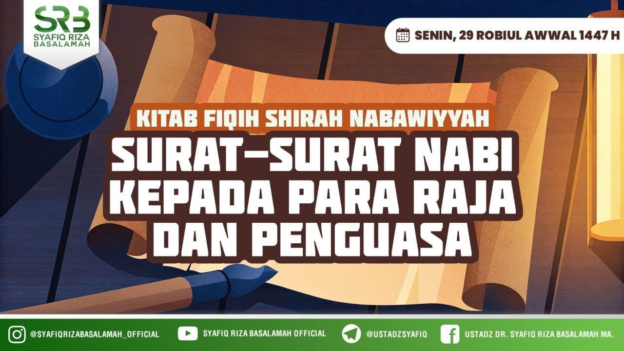 Fiqih Sirah Nabawiyah : Surat Surat Nabi Muhammad Kepada Para Raja Dan Penguasa