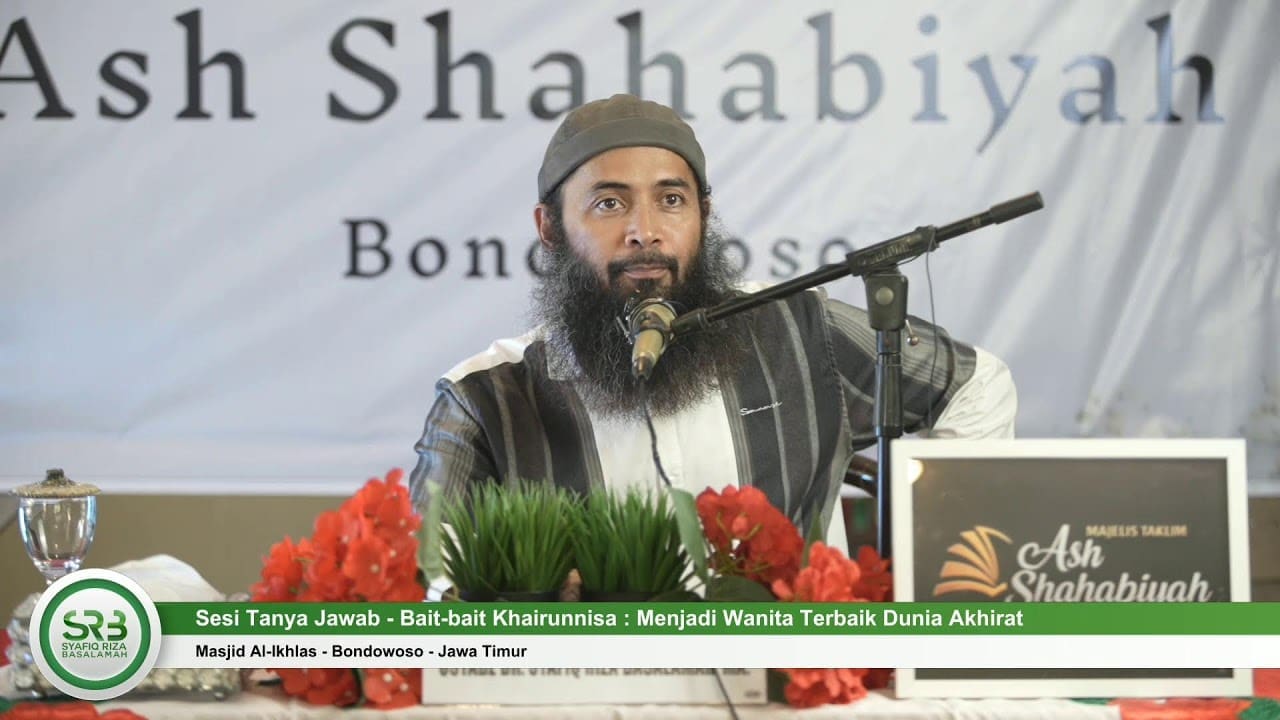 Tanya Jawab Daurah Muslimah – Ustadz DR Syafiq Riza Basalamah MA