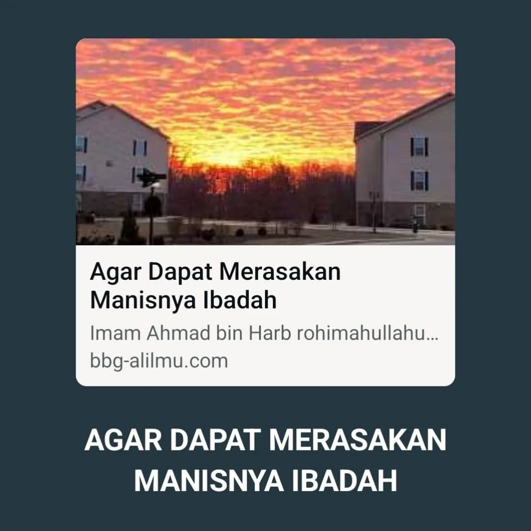 AGAR DAPAT MERASAKAN MANISNYA IBADAH

Imam Ahmad bin Harb rohimahullahu ta’ala m…