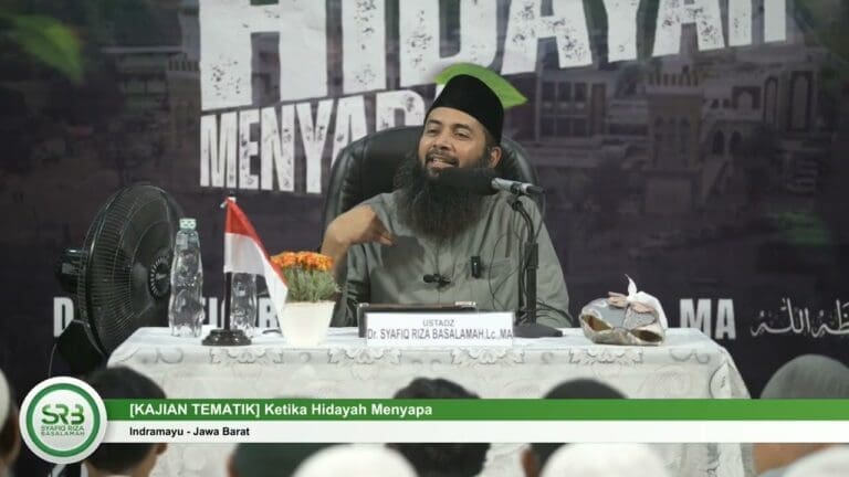 [KAJIAN TEMATIK] Ketika Hidayah Menyapa – Ustadz Syafiq Riza Basalamah, MA