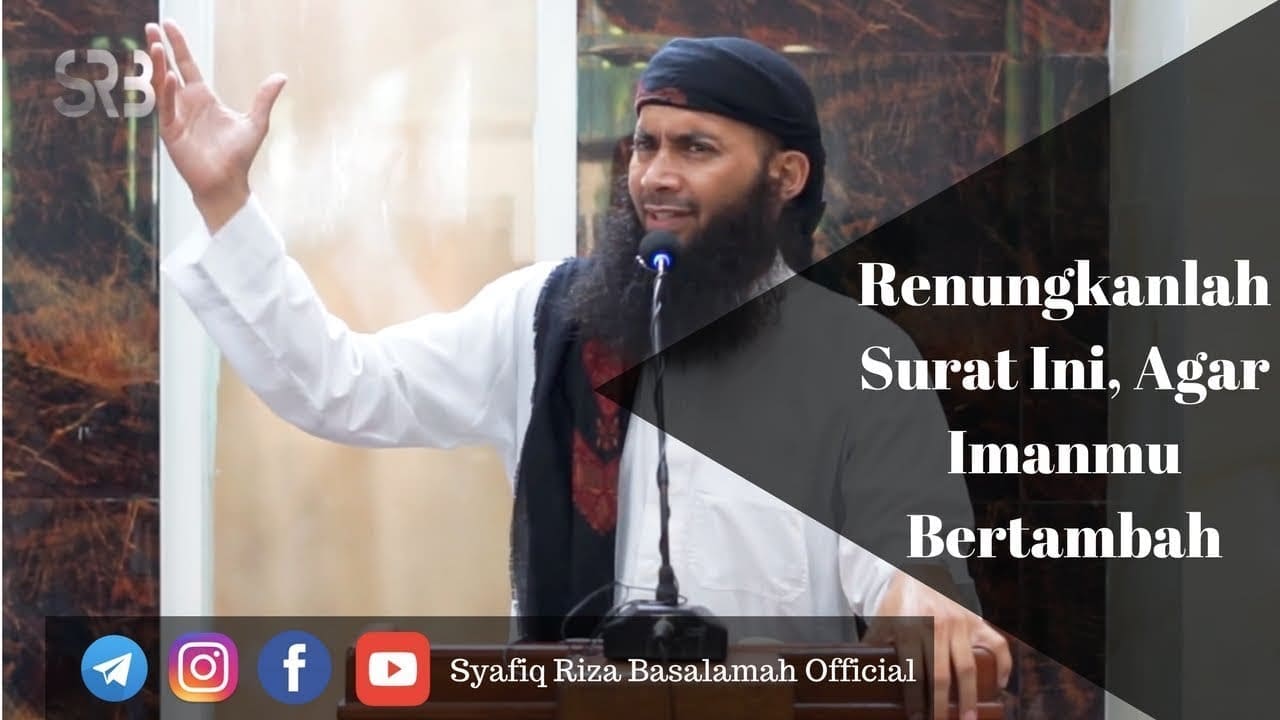 Khutbah Jum'at – Renungilah Surat Ini Agar Iman Meningkat – Ustadz Dr. Syafiq Riza Basalamah M.A.