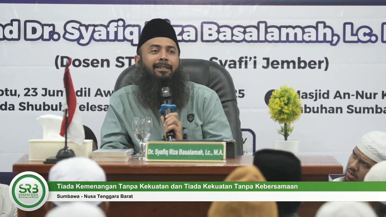 [ KAJIAN TEMATIK ] Tiada Kemenangan Tanpa Kekuatan dan Tiada Kekuatan Tanpa Kebersamaan