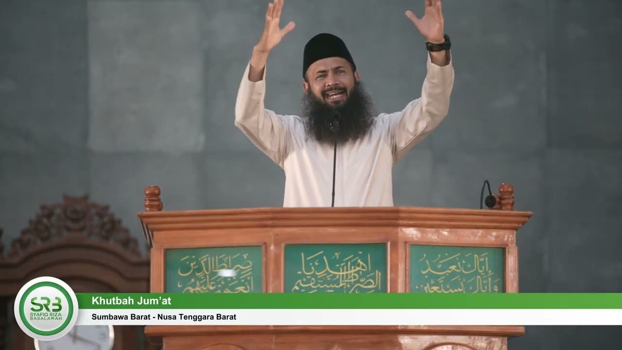 Khutbah Jum'at – Ustadz Dr Syafiq Riza Basalamah, MA
