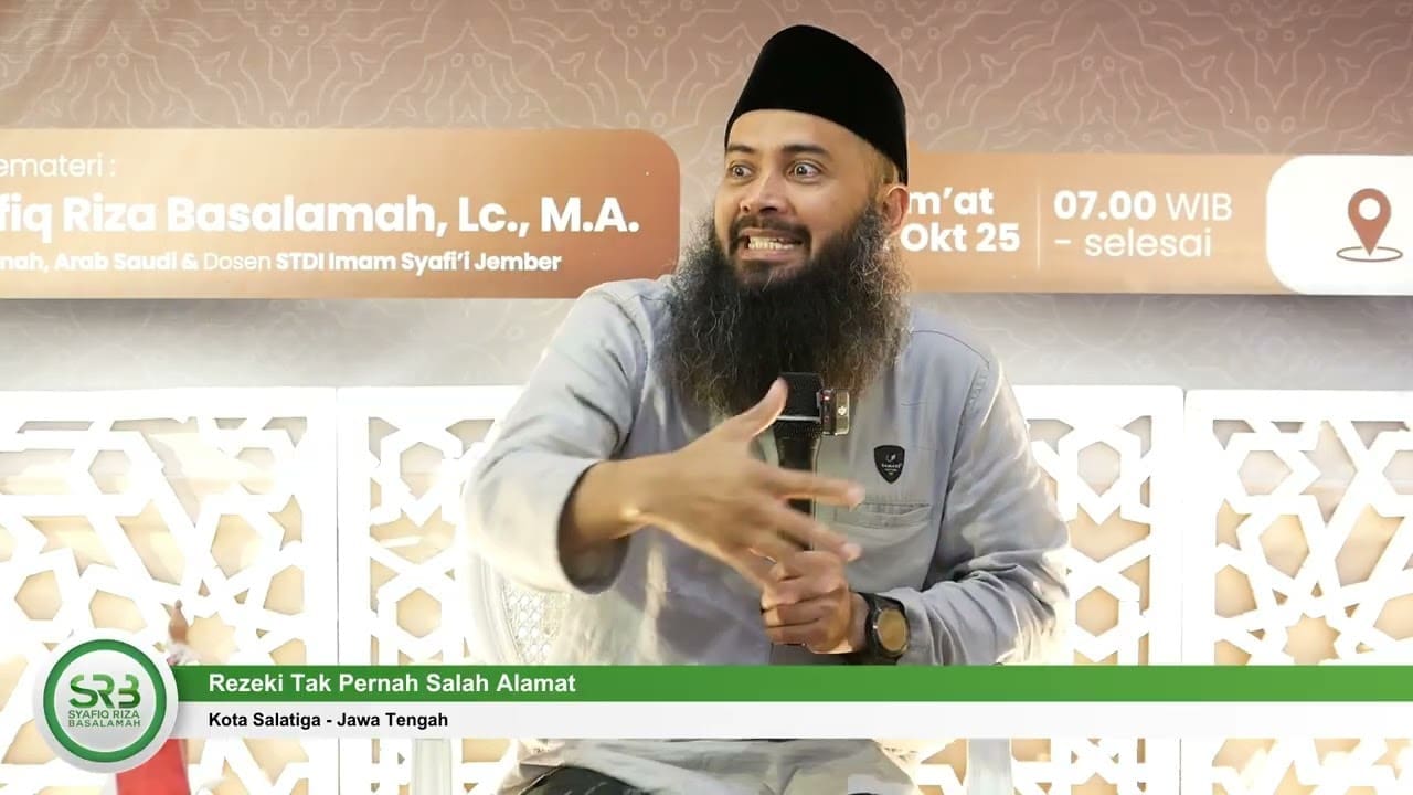 Rezeki Tak Pernah Salah Alamat – Ustadz DR Syafiq Riza Basalama MA Rezeki Tak Pernah Salah Alamat – Ustadz DR Syafiq Riza Basalama MA