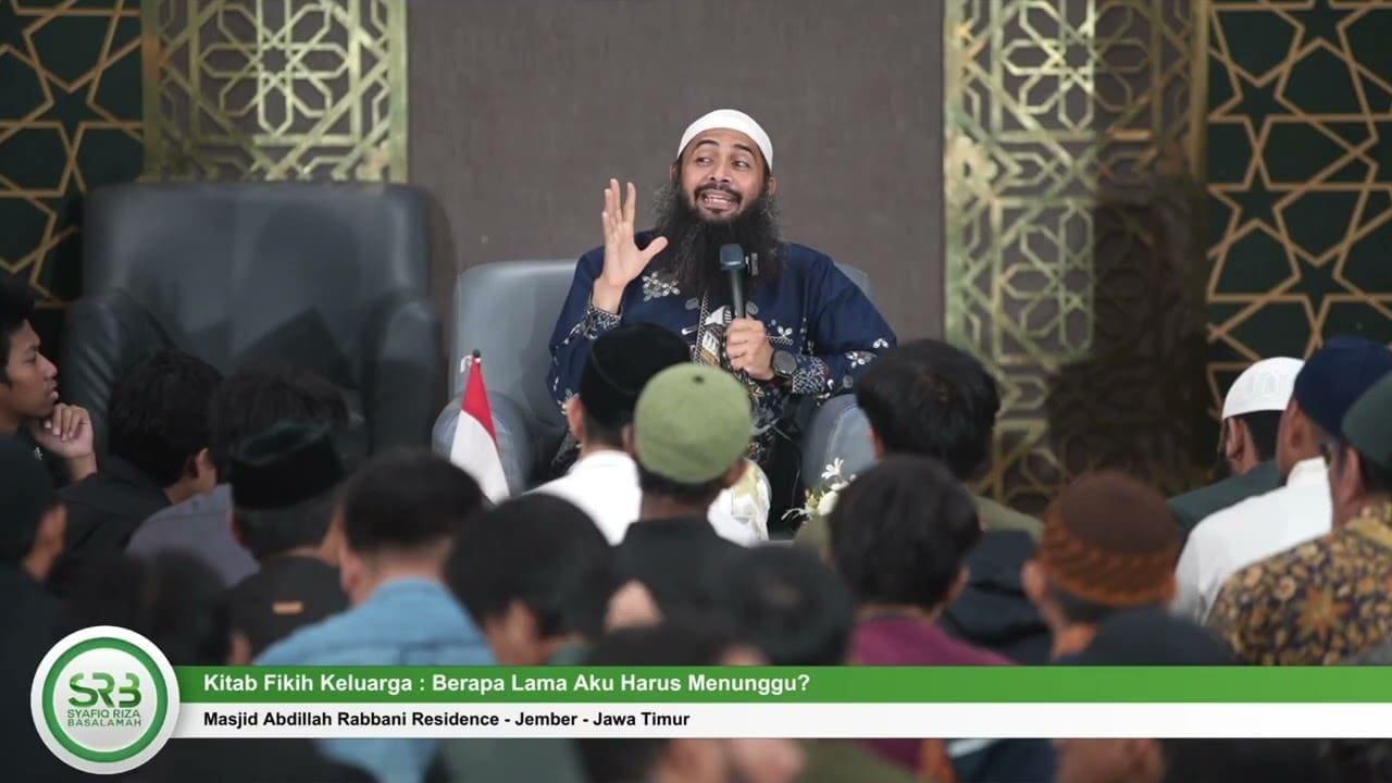 Kitab Fikih Keluarga – Berapa Lama Aku Harus Menunggu – Ustadz DR Syafiq Riza Basalamah MA
