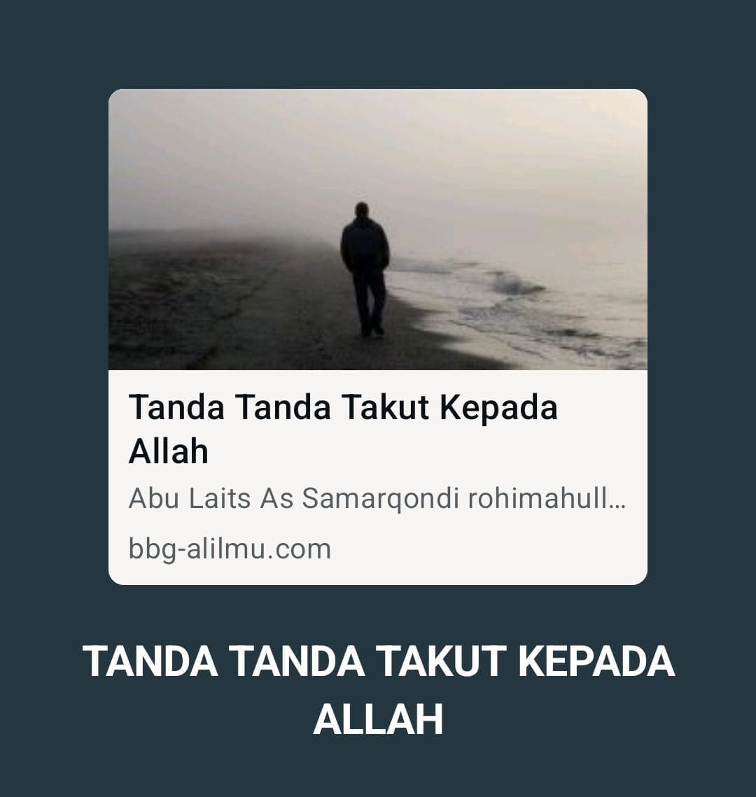 TANDA TANDA TAKUT KEPADA ALLAH 

Abu Laits As Samarqondi rohimahullah berkata, 
…